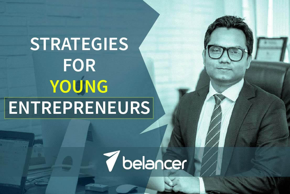 SOME STRATEGIES FOR YOUNG ENTREPRENEURS