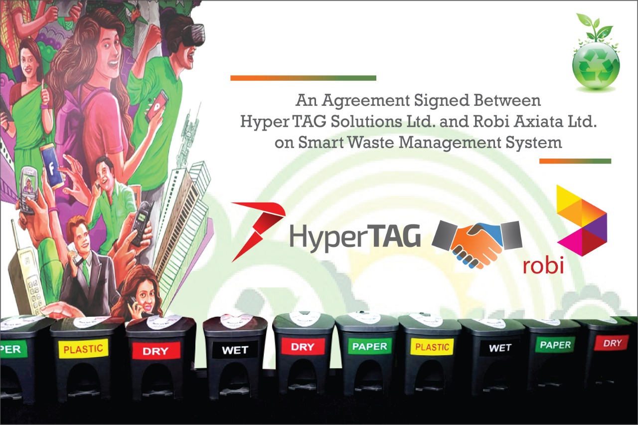 Agreement signed between Robi Axiata Ltd & HyperTAG Solutions Ltd. for Smart Waste Management Solution